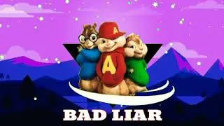 Imagine Dragons - Bad Liar (Chipmunks Version)