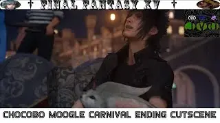 Final Fantasy XV Walkthrough | Moogle Chocobo Carnival |Ending Cutscene 🐲