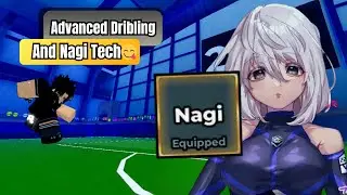 HOW TO DRIBBLING LIKE A PRO AND SOME NAGI TECH  | Blue Lock Rivals