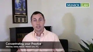 Building a Legal Practice Designed to Last, Part 6: Concentrating Your Practice