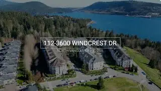 Welcome to 112 3600 Windcrest Drive in North Vancouver!