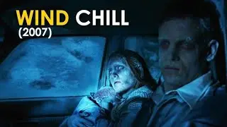 Wind Chill (2007) Movie Explained In Hindi/Urdu । Horror Thriller Mystery