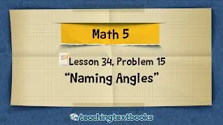 How To Name An Angle In The Simplest Way Possible (Math 5 Lesson)
