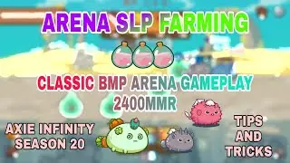 2400MMR | BMP ARENA GAMEPLAY | Tips and Tricks | SLP Farming | Axie Infinity Season 20
