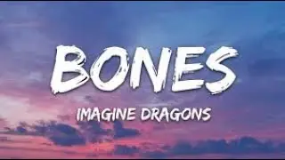 Imagine Dragons - Bones (Lyrics) | SingWithUs
