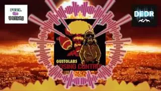 GUSTOLABS - Losing Control (Original Mix) DOGEATDOG RECORDS