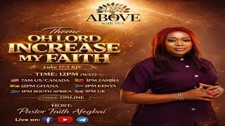 [DAY 2 - MIDNIGHT CRY] OH LORD, INCREASE MY FAITH BY PASTOR FAITH AFEGBAI