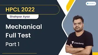 HPCL 2022 | Mechanical Full Test | Part 1 | Shahpar Ayaz | Let's Crack GATE & ESE ME