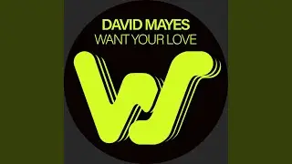 Want Your Love