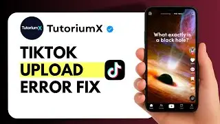 How to Fix TikTok Upload Failed or Video Not Posting (2025)
