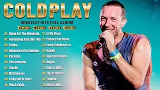 Coldplay Best Songs Playlist 2026 - Coldplay Greatest Hits Full Album - Live Concert Setlist #m25