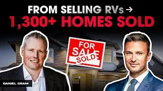 From Selling RVs to $54M/Year in Real Estate &mdash; How Daniel Cram Did It