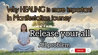 Why HEALING is important in the Manifestation journey @heartpeace #viral #ytvideo #manifestation  