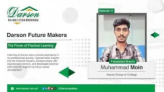 Darson Future Makers | Ep - 11 | Muhammad Moin | Aspire Group of College | Darson Internship Program