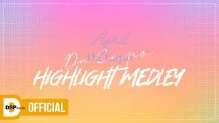 에이프릴(APRIL) 7th Mini Album 'Da Capo' _ HIGHLIGHT MEDLEY
