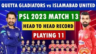 Quetta gladiator vs Islamabad united playing 11