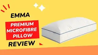 Sleep Better with Emma's Premium Microfibre Pillow - Honest Review