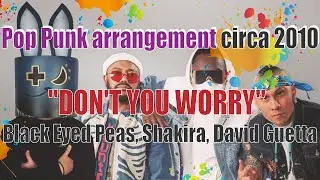 DON'T YOU WORRY - Black Eyed Peas, Shakira, David Guetta - Anubis Remake
