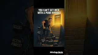 You Can&rsquo;t Get Rich With a Poor Mindset 💯