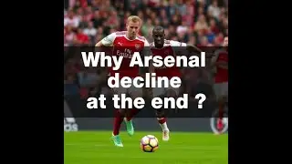 Why Arsenal decline at the end ? : The Psychology Behind Their Collapse