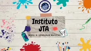 Nivel 4- Lenguaje Musical: 