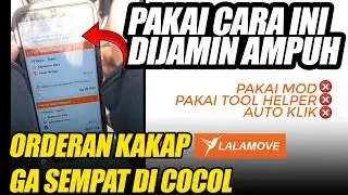 Dijamin ga akan kalah cocol lagi - Tips dapat orderan kakap di lalamove #lalamove #lalamovedriver