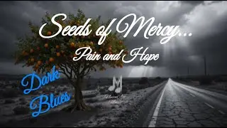 Seeds of Mercy 🌑 | Мрачная блюзовая баллада о боли и надежде | MesenArts Music #bluesmusic