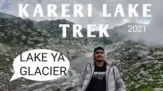 KARERI LAKE TREK | DHARAMSHALA | 2021 | HIMACHAL PRADESH | MCLEODGANJ | BARAF YA LAKE ?