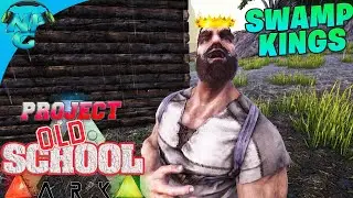 New Kings of the Swamp - ARK Survival Evolved Remastered Project Old School E5