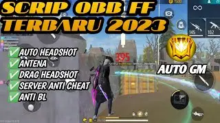 SCRIPT OBB FF TERBARU 2023|| AUTO HEADSHOT+ANTENA TEMBUS🔥