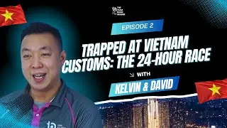 EP2: 😱Trapped at #vietnam Customs: The 24-Hour Race to Save a Team-Building Experience #podcast