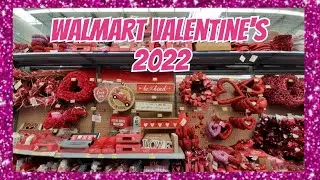 Walmart Valentine's 2022 ~ Shop With Me ~ Store Walk Through