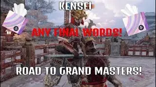 KENSEI FOR HONOR: ROAD TO GRAND MASTERS!#3