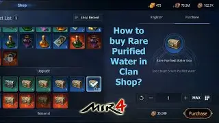 How to Buy Rare Purified Water in the Clan Shop? (MIR4)