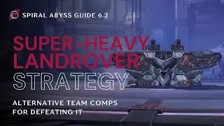 Alternative Team Comps for defeating the #Landrover | Spiral Abyss 6.2 | Genshin Impact