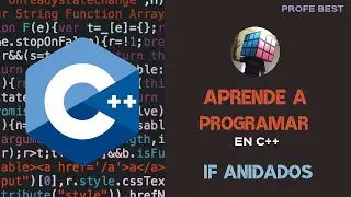 Aprende a programar  en C++ - condicional IF´s y ELSE´s anidados