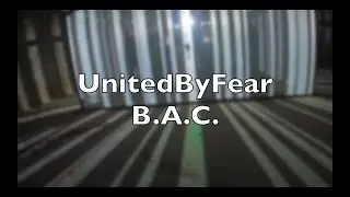 UnitedByFear - B.A.C.