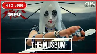 SIFU The Museum Gameplay Walkthrough Speed Run [4K 60FPS PC ULTRA] - No Commentary RTX 3080