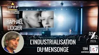 Raphaël LIOGIER - L’industrialisation du mensonge