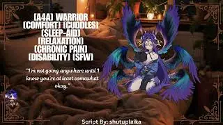 [A4A] Warrior [Comfort] [Cuddles] [Sleep-Aid] [Relaxation] [Chronic Pain] [Disability] [SFW]