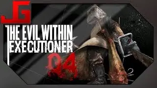 [EP#04] Evil Within: The Executioner - RPG Sadist