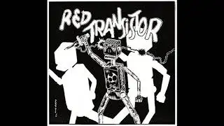 Red Transistor - Not Bite / We're Not Crazy 7