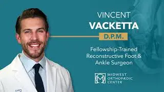 Meet Dr. Vacketta, D.P.M.