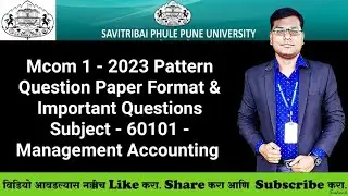 Mcom 1 - 2023 Pattern - 60101 - Management Accounting - Question Paper Format & Important Questions