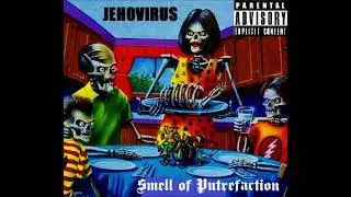 JEHOVIRUS - SMELL OF PUTREFACTION (PART 2) - 2023