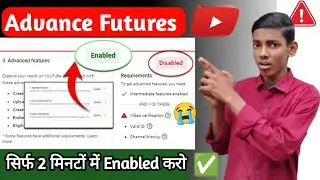 YouTube Advance Features Disabled? 🚨😱 सिर्फ 2 मिनट में ENABLE करें | 2026 New Trick 🔥 100% Working 🚀