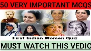 India gk part - 1. very important MCQs on FIRST INDIAN WOMEN