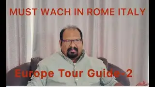 Josh Tours-Europe travel guide part 2 YOU MUST WACH IN ROME