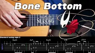 Easy version: Bone Bottom &ndash; Hollow Knight: Silksong | Fingerstyle Guitar (TAB)