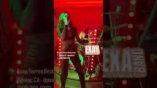 Exa Band | Grupo Versatil Sylmar, CA Versatile Latin Band Sylmar, CA 🥘 Casa Torres Restaurant